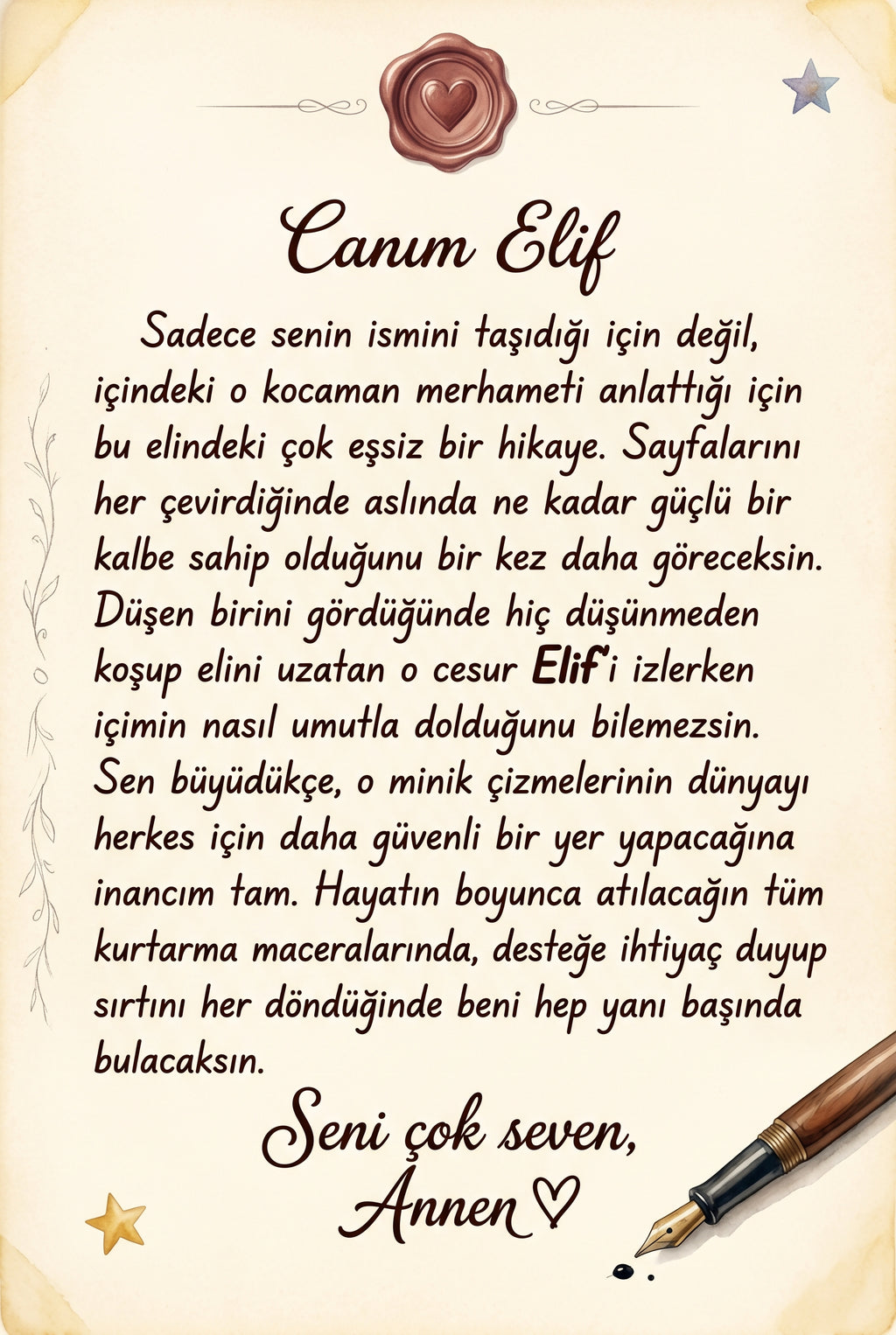 Kitabın ilk sayfasında yer alan aileden Elif'e yazılmış sevgi dolu özel ithaf ve hediye notu