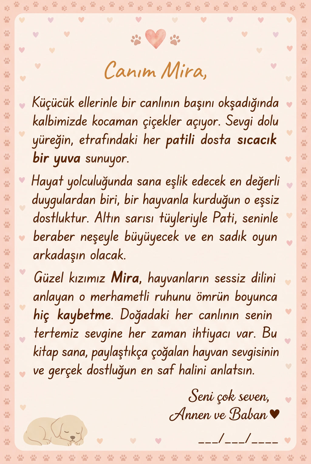 Mira'nın kitabının ilk sayfasındaki annesi ve babasından yazılmış hayvan sevgisi notu.