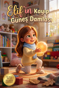 Elif'in Kayıp Güneş Damlası isme özel çocuk kitabı ön kapağı, Pixar 3D stili illüstrasyon