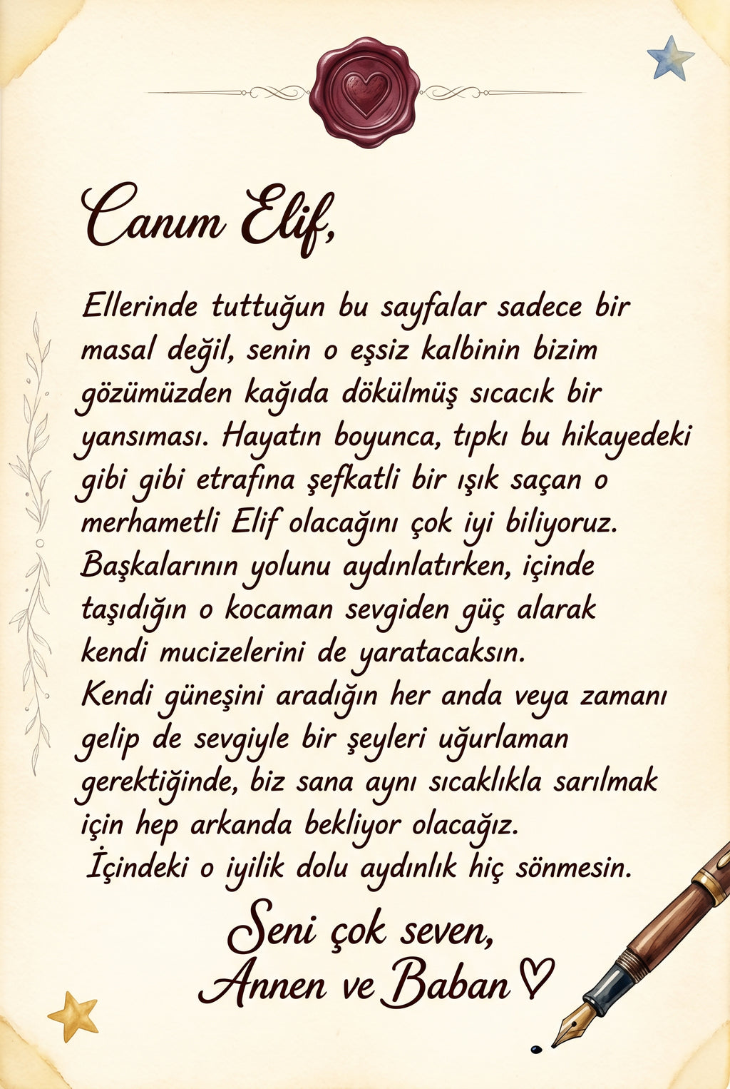 Kitabın ilk sayfasında yer alan hediye edenden çocuğa yazılmış sevgi dolu özel ithaf notu