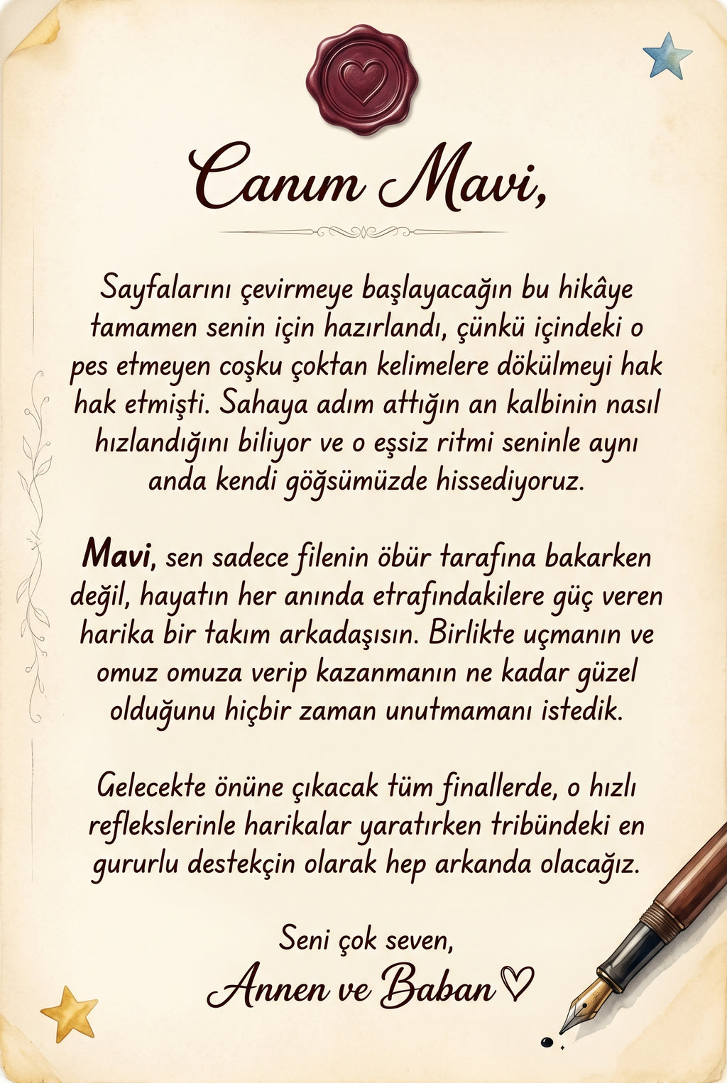 Kitabın ilk sayfasında yer alan, teyzesinden Mavi'ye ithafen yazılmış duygusal ve özel doğum günü kutlama mesajı.