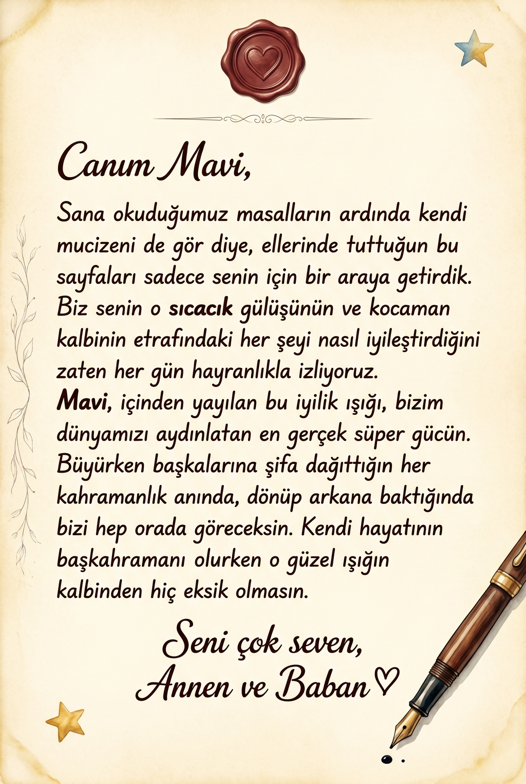 Kişiselleştirilmiş hikaye kitabının ilk sayfasında yer alan aileden çocuğa duygu yüklü ithaf notu