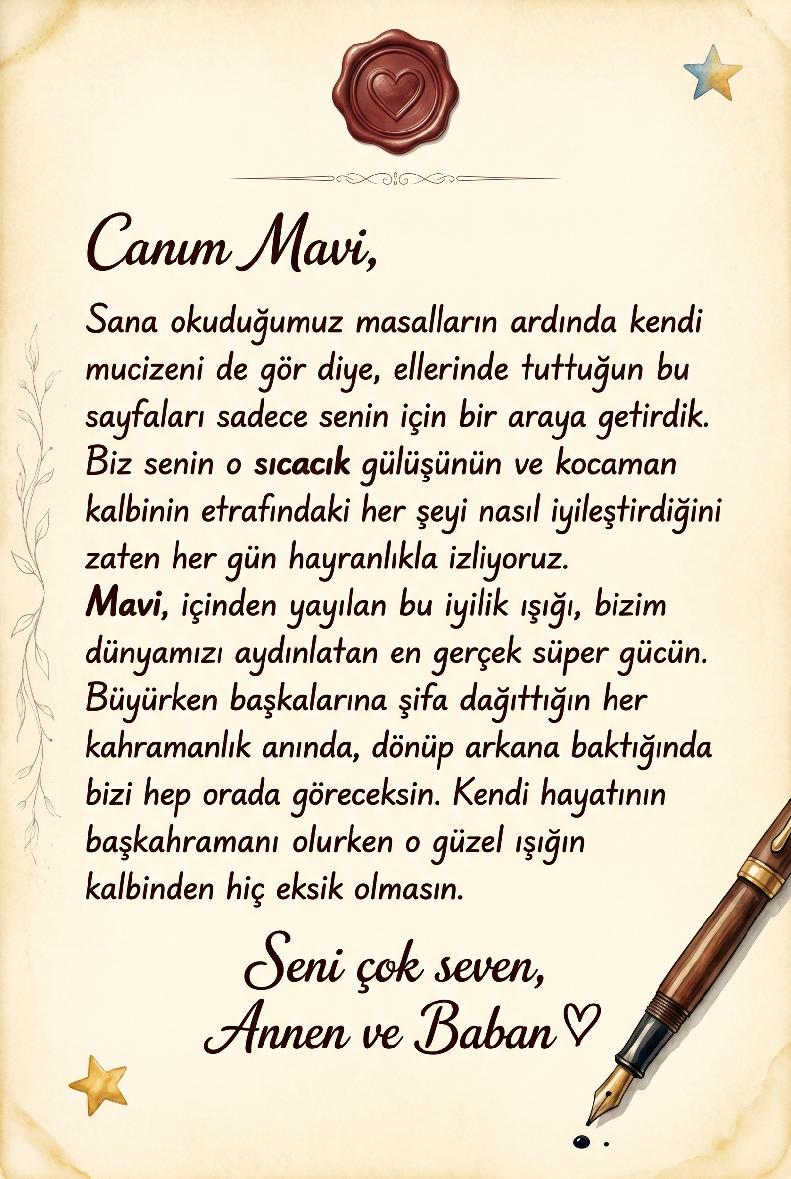 Kişiselleştirilmiş hikaye kitabının ilk sayfasında yer alan aileden çocuğa duygu yüklü ithaf notu