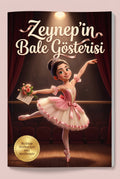 Zeynep'in Bale Gösterisi kişiye özel çocuk kitabı ön kapağı, Pixar 3D illüstrasyon ve isimli kapak tasarımı